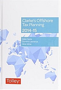 Clarkes Offshore Tax Planning (Hardcover, 21 Rev ed)