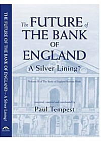 The Future of the Bank of England : A Silver Lining? (Hardcover)