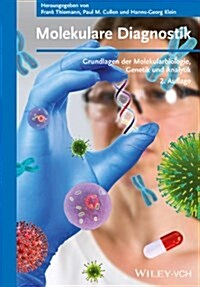Molekulare Diagnostik : Grundlagen der Molekularbiologie, Genetik und Analytik (Paperback, 2 Rev ed)