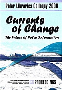 Currents of Change: The Future of Polar Information (Paperback)