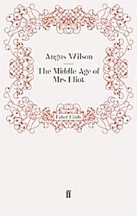 The Middle Age of Mrs Eliot (Paperback)