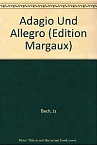 ADAGIO UND ALLEGRO (Spiral Bound)