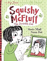 Squishy McFluff: Meets Mad Nana Dot (Paperback)