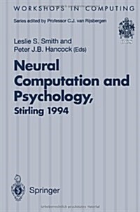 Neural Computation and Psychology: Proceedings of the 3rd Neural Computation and Psychology Workshop (Ncpw3), Stirling, Scotland, 31 August - 2 Septem (Paperback, Edition.)
