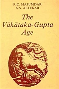 Vakataka Gupta Age : c.200-500 A.D. (Hardcover)