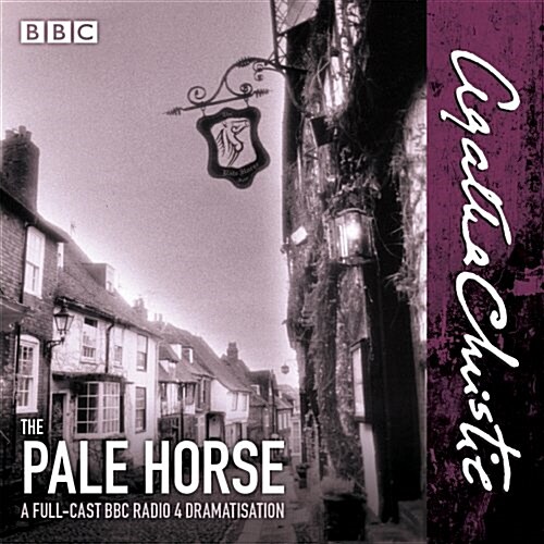 The Pale Horse : A New BBC Radio 4 Full-Cast Dramatisation (CD-Audio)