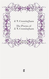 The Poems of  J. V. Cunningham (Paperback, Main)