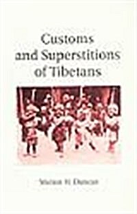 Customs and Superstitions of Tibetans (Paperback, New ed)