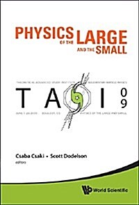 Phy of the Large & Small: Tasi 2009 (Hardcover)