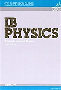 IB Physics - Option I: Medical Physics Higher Level (Paperback, 2 ed)