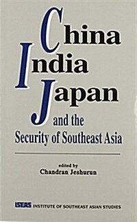 China, India, Japan and the Security of Southeast Asia (Paperback)