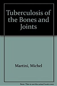Tuberculosis of the Bones and Joints (Hardcover)