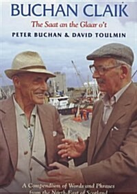 Buchan Claik : A Compendium of Words and Phrases from the North-east of Scotland (Paperback, 2 Revised edition)