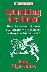 Dumbing Us Down (Audio Cassette)