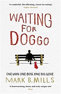Waiting For Doggo : The feel-good romantic comedy for dog lovers and friends (Paperback)