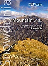 Mountain Walks : The Finest Mountain Walks in Snowdonia (Paperback)