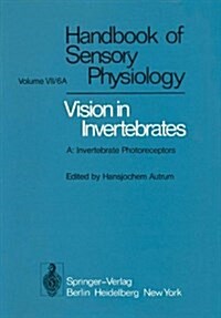 Comparative Physiology and Evolution of Vision in Invertebrates : A: Invertebrate Photoreceptors (Hardcover)
