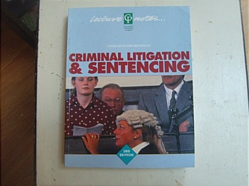 Criminal Litigation and Sentencing (Paperback)