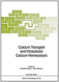 Calcium Transport and Intracellular Calcium Homeostasis (Hardcover)