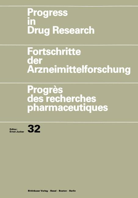 Progress in Drug Research / Fortschritte Der Arzneimittelforschung / Progr? Des Recherches Pharmaceutiques (Hardcover, 1988)