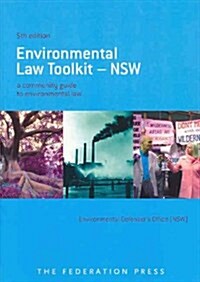 Environmental Law Toolkit - NSW : A Community Guide to Environmental Law in New South Wales (Paperback, 5 Rev ed)