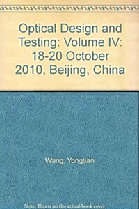 Optical Design and Testing : 18-20 October 2010, Beijing, China (Paperback)