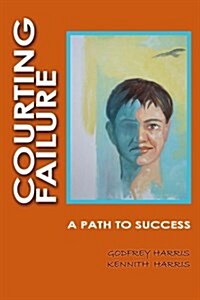 Courting Failure : A Path to Success (Paperback)