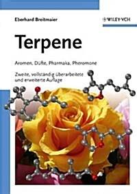 Terpene : Aromen, Dufte, Pharmaka, Pheromone (Paperback, 2nd, vollstandig uberarbeitete und erweiterte Aufl)