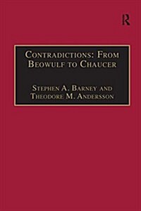 Contradictions: from Beowulf to Chaucer : Selected Studies of Larry Benson (Hardcover, New ed)