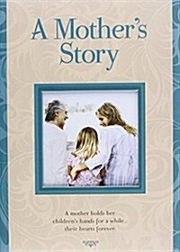 MOTHERS STORY (Hardcover)