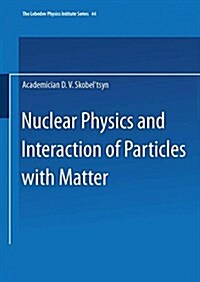 NUCLEAR PHYSICS AND INTERACTION OF PART (Hardcover)