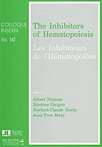 Inhibitors of Hematopoiesis (Paperback)
