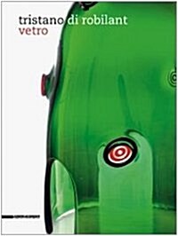 Tristano Di Robilant: Glass (Paperback)