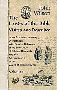 LANDS OF THE BIBLE:VISITED AND DESCRIBED