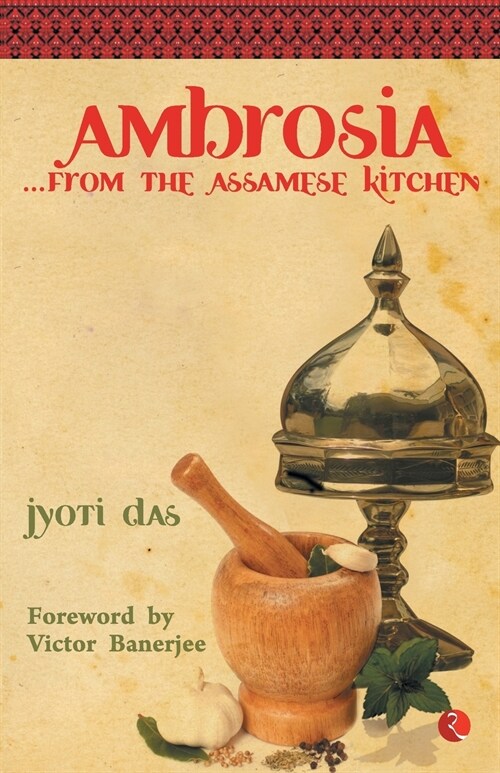 Ambrosia from the Assamese Kitchen (Paperback)