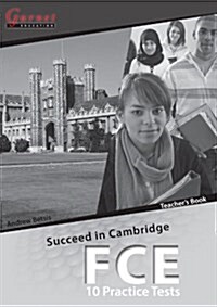 Succeed in Cambridge FCE - 10 Practice Tests Teacher Book (Board Book)
