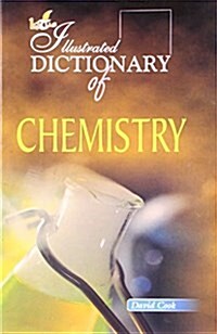 The Illustrated Dictionary of Chemistry (Paperback)
