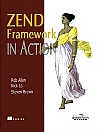 Zend Framework in Action (Paperback)