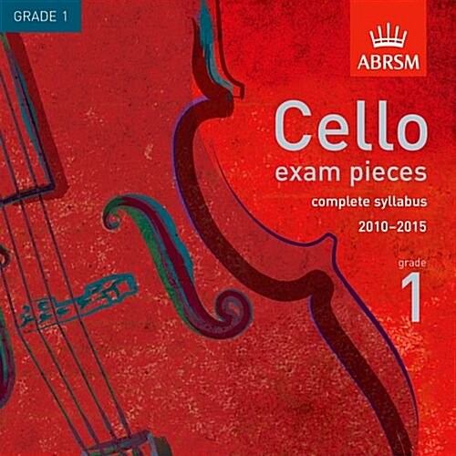 Cello Exam Pieces 2010-2015 CD, ABRSM Grade 1 : The Complete 2010-2015 Syllabus (CD-Audio)