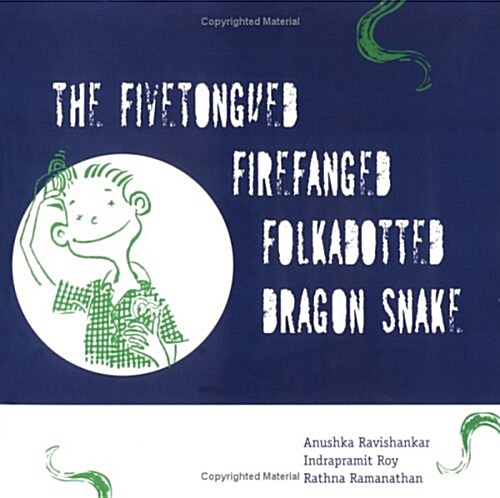 The Fivetongued Firefanged Folkadotted Dragon Snake (Paperback)