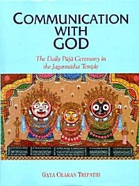 Communication with God : The Daily Puja Ceremony in the Jagannatha Temple (Hardcover)