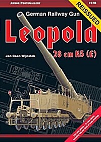German Railway Gun 28 CM K5(e) Leopold (Paperback)