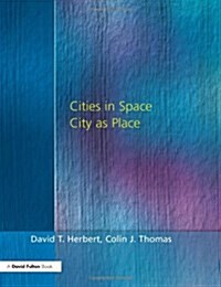 Cities In Space : City as Place (Paperback, 3 ed)