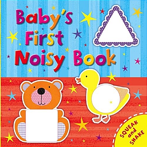 Babys First Noisy Book (Board Book)