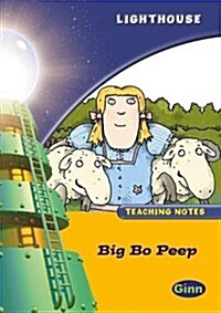 BIG BO PEEP TEACHING NOTES