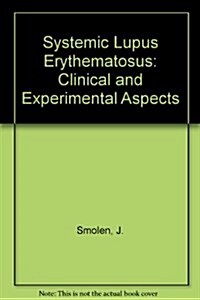 Systemic Lupus Erythematosus: Clinical and Experimental Aspects (Hardcover)