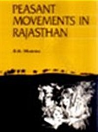 Peasant Movement in Rajasthan, 1920-1949 (Hardcover, New ed)