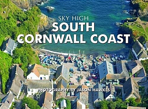 Sky High South Cornwall Coast (Hardcover)