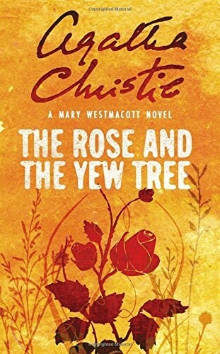 The Rose and the Yew Tree (Paperback)