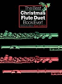 The Best Christmas Flute Duet Book Ever! (Paperback)